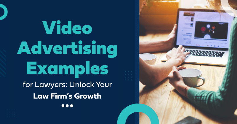 Effective video advertising examples for lawyers on a cover image.