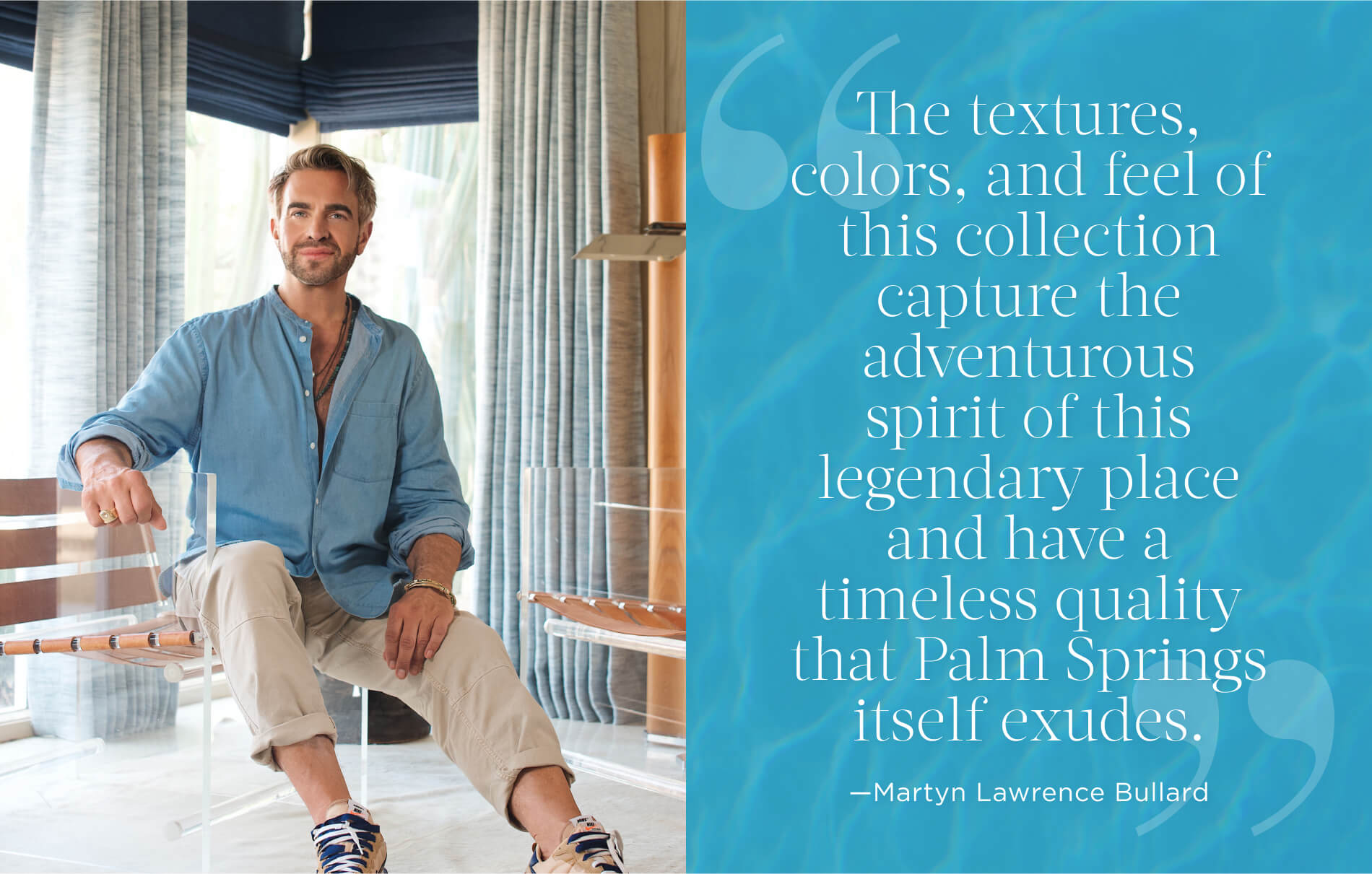 A side-by-side image featuring a portrait of Martyn Lawrence Bullard and quote about Martyn's inspiration for his collection.