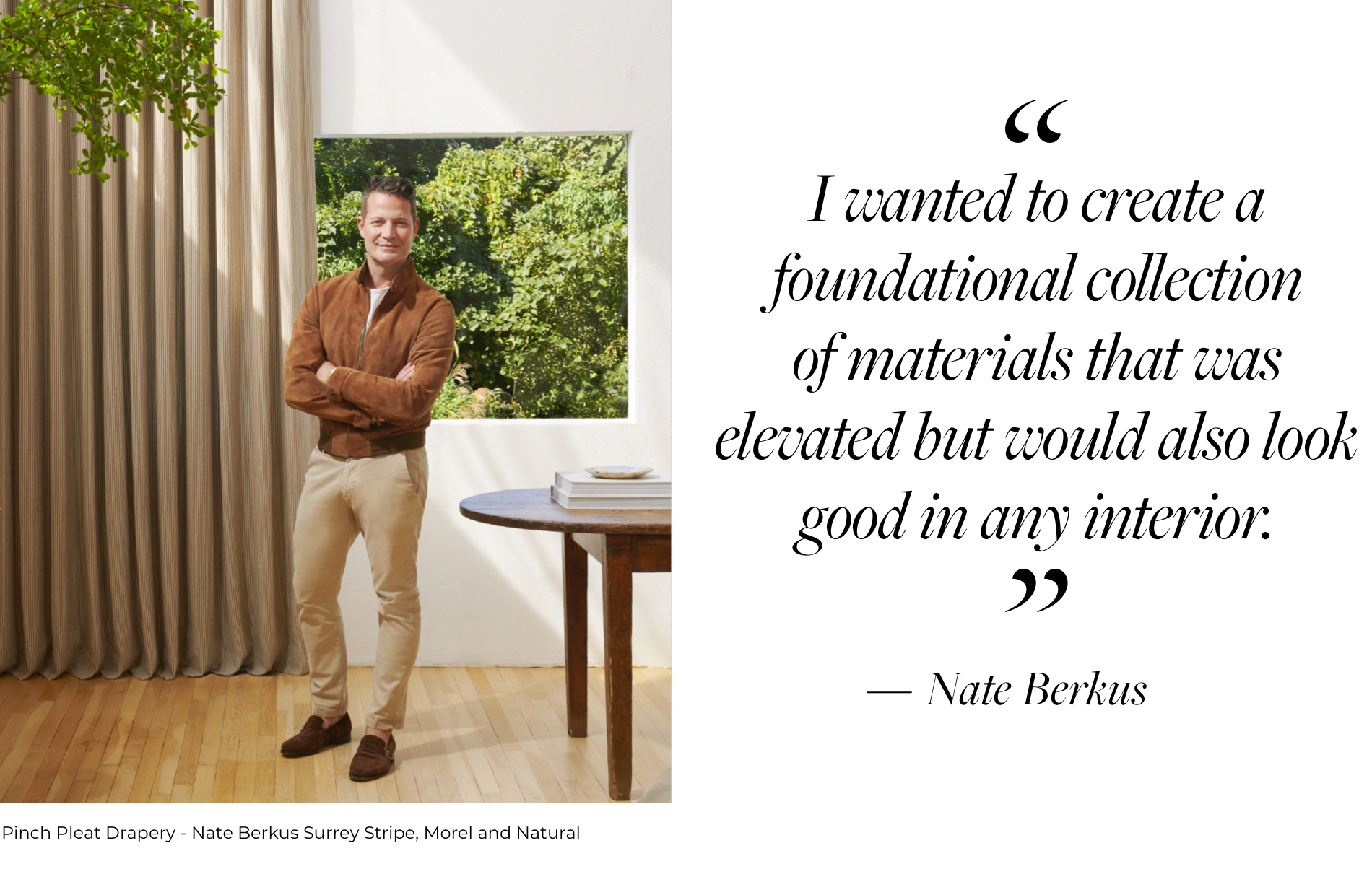 Nate Berkus standing infront of a small window featuring Pinch Pleat Drapery with the right of the image featuring a quote